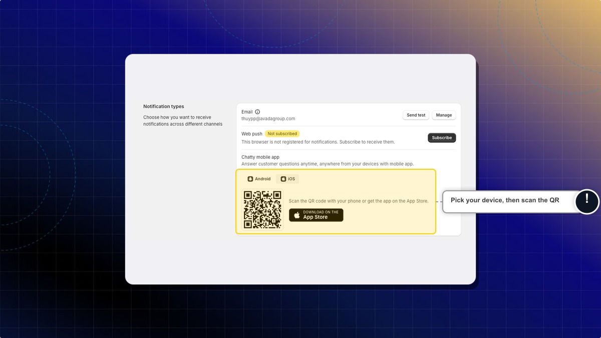 Pick your device tab, then scan the QR code or tap the store badge
