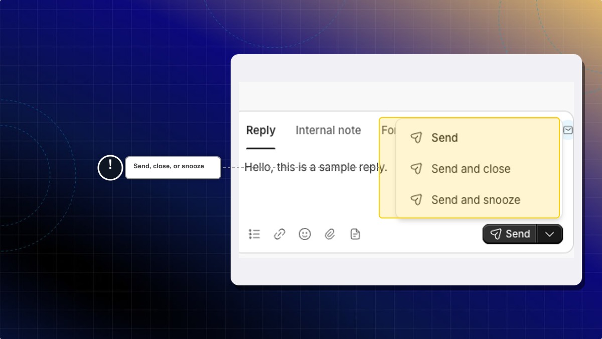 Reply tab, with Send, Send and close, and Send and snooze